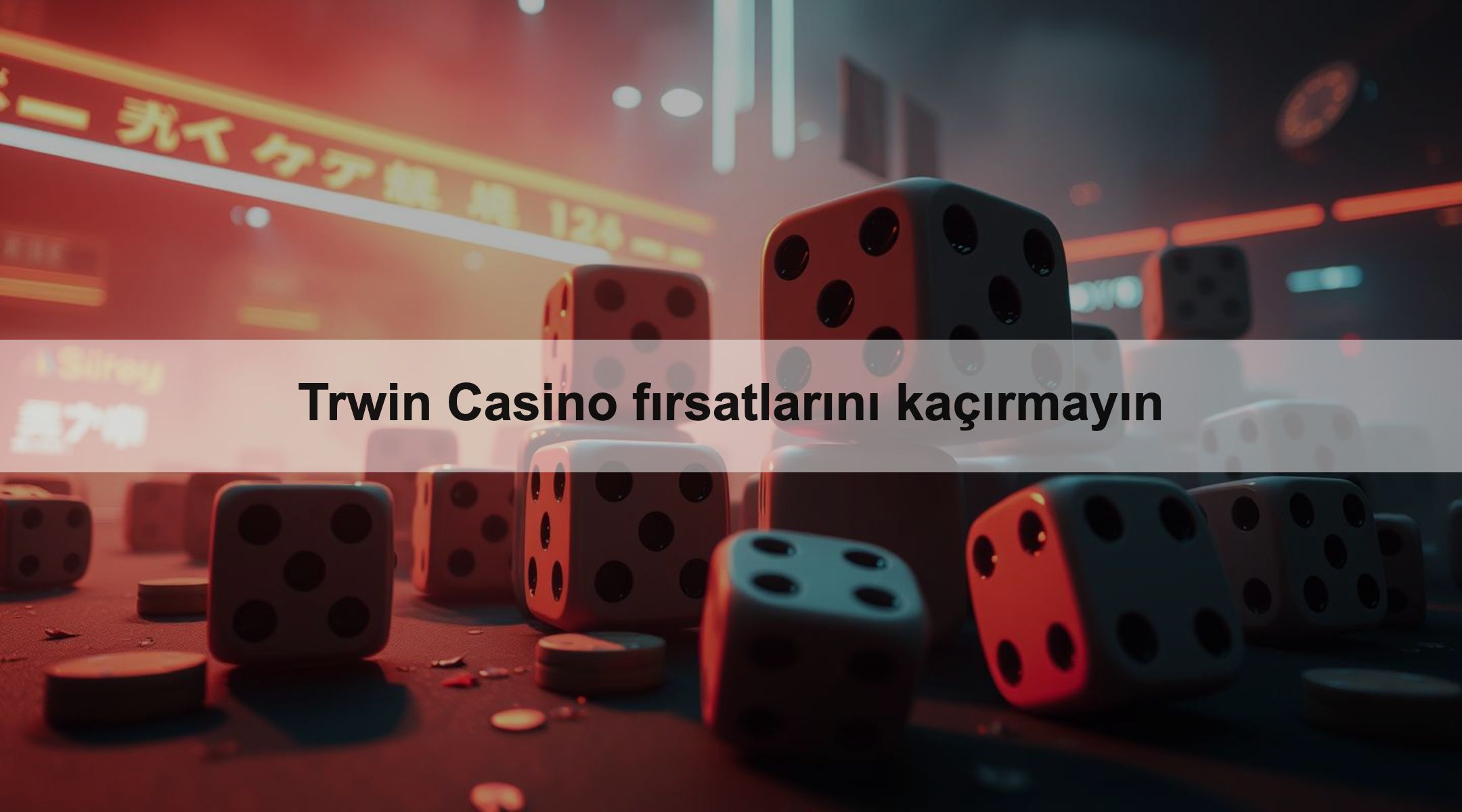 Trwin Casino fırsatlarını kaçırmayın