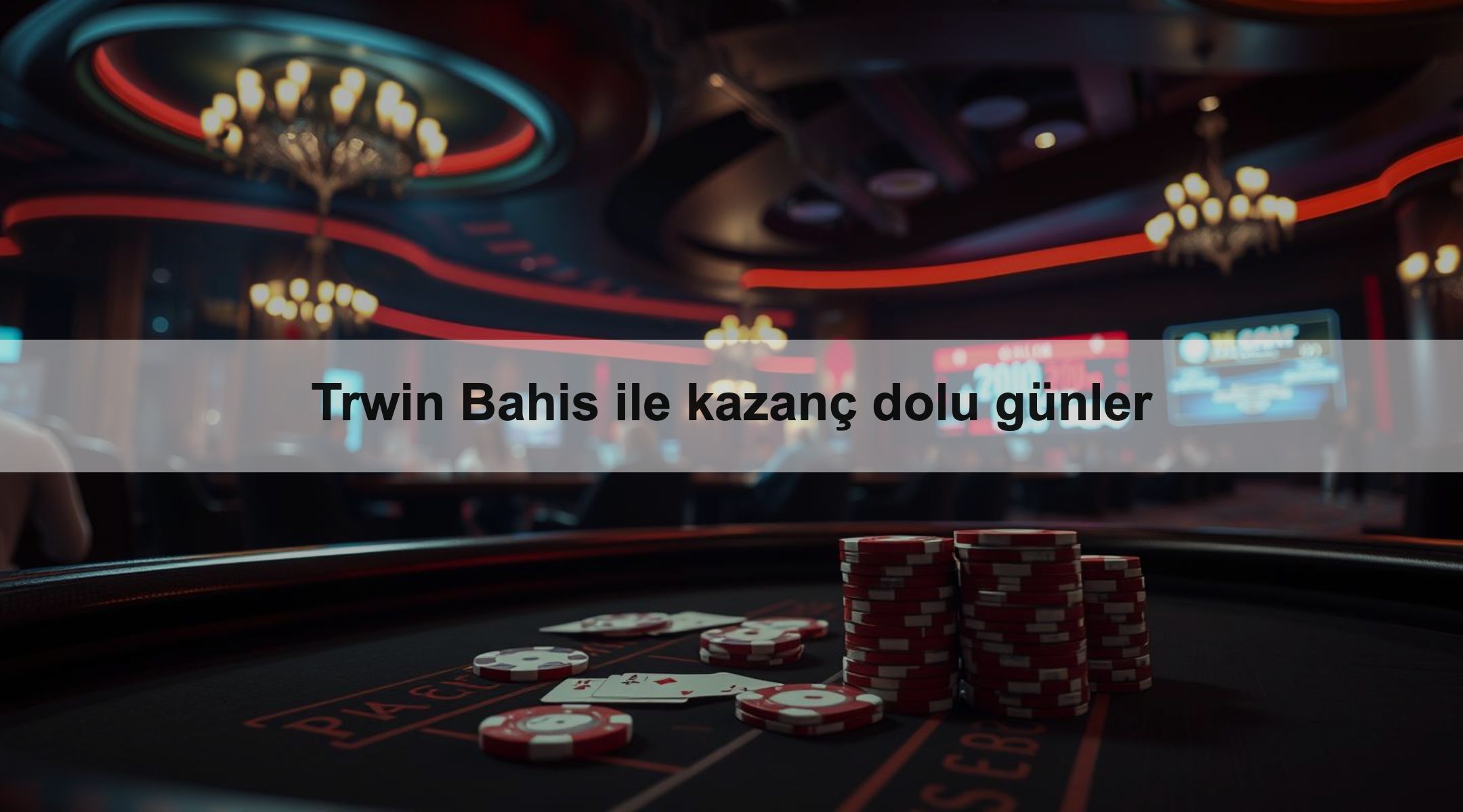 Trwin Bahis ile kazanç dolu günler